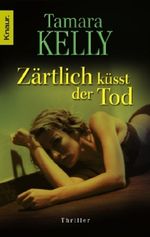 Zärtlich küsst der Tod Cover des Buches Zärtlich küsst der Tod (ISBN: 9783426633946)