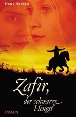 Zafir, der schwarze Hengst Cover des Buches Zafir, der schwarze Hengst (ISBN: 9783401452333)