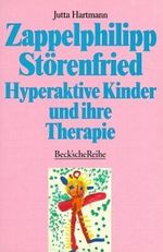 Zappelphilipp, Störenfried Cover des Buches Zappelphilipp, Störenfried (ISBN: 9783406353598)