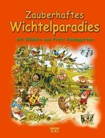 Zauberhaftes Wichtelparadies Cover des Buches Zauberhaftes Wichtelparadies (ISBN: 9783897364530)