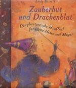 Zauberhut und Drachenblut Cover des Buches Zauberhut und Drachenblut (ISBN: 9783760758596)