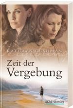 Zeit der Vergebung Cover des Buches Zeit der Vergebung (ISBN: 9783775152327)