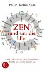 Zen rund um die Uhr Cover des Buches Zen rund um die Uhr (ISBN: 9783596169016)