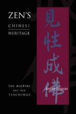 Zen's Chinese Heritage Cover des Buches Zen's Chinese Heritage (ISBN: 9780861716173)