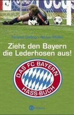 Zieht den Bayern die Lederhosen aus! Cover des Buches Zieht den Bayern die Lederhosen aus! (ISBN: 9783821836645)