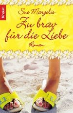 Zu brav für die Liebe Cover des Buches Zu brav für die Liebe (ISBN: 9783426636039)
