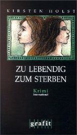 Zu lebendig zum Sterben Cover des Buches Zu lebendig zum Sterben (ISBN: 9783894255299)