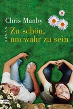 Zu schön, um wahr zu sein Cover des Buches Zu schön, um wahr zu sein (ISBN: 9783404154364)