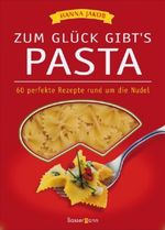 Zum Glück gibt´s Pasta Cover des Buches Zum Glück gibt´s Pasta (ISBN: 9783809422549)