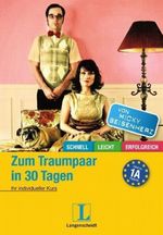 Zum Traumpaar in 30 Tagen Cover des Buches Zum Traumpaar in 30 Tagen (ISBN: 9783468738395)