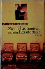 Zwei Hochzeiten und ein Pessachfest Cover des Buches Zwei Hochzeiten und ein Pessachfest (ISBN: 9783896670427)