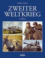 Zweiter Weltkrieg in Bildern Cover des Buches Zweiter Weltkrieg in Bildern (ISBN: 9783812230018)