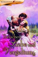 Zwischen Liebe und Vergeltung Cover des Buches Zwischen Liebe und Vergeltung (ISBN: 9783899414387)