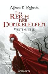 Das Reich der Dunkelelfen Cover des Buches Das Reich der Dunkelelfen (ISBN: 9783442475193)