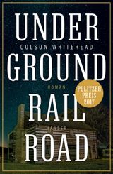 Underground Railroad Cover des Buches Underground Railroad (ISBN: 9783446256552)