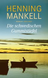Die schwedischen Gummistiefel Cover des Buches Die schwedischen Gummistiefel (ISBN: 9783552057951)