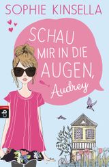 Schau mir in die Augen, Audrey Cover des Buches Schau mir in die Augen, Audrey (ISBN: 9783570171486)