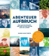 Abenteuer Aufbruch Cover des Buches Abenteuer Aufbruch (ISBN: 9783667128416)