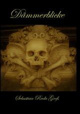 Dämmerblicke Cover des Buches Dämmerblicke (ISBN: 9783756544554)