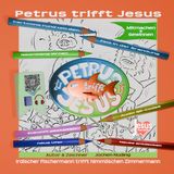 Petrus trifft Jesus zum Ausmalen Cover des Buches Petrus trifft Jesus zum Ausmalen (ISBN: 9783818742102)
