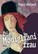 Die Modiglianifrau Cover des Buches Die Modiglianifrau (ISBN: 9783907320174)