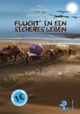 Flucht in ein sicheres Leben Cover des Buches Flucht in ein sicheres Leben (ISBN: 9783943406610)