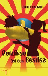 Putzfrau bei den Beatles Cover des Buches Putzfrau bei den Beatles (ISBN: 9783946086307)