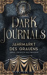 Dark Journals Cover des Buches Dark Journals (ISBN: 9783949952999)