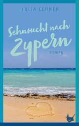 Sehnsucht nach Zypern Cover des Buches Sehnsucht nach Zypern (ISBN: 9783957712912)