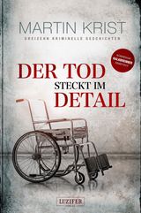 Der Tod steckt im Detail Cover des Buches Der Tod steckt im Detail (ISBN: 9783958350977)