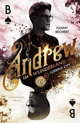 Andrew im Wunderland (Band 1): Ludens City Cover des Buches Andrew im Wunderland (Band 1): Ludens City (ISBN: B08C33N2NB)