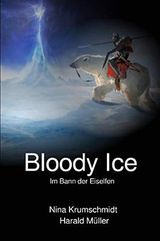 Bloody Ice: Im Bann der Eiselfen Cover des Buches Bloody Ice: Im Bann der Eiselfen (ISBN: B08WLZD3C9)