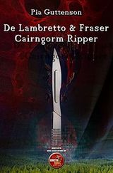 De Lambretto & Fraser - Cairngorm Ripper Cover des Buches De Lambretto & Fraser - Cairngorm Ripper (ISBN: B099NHMMQ1)