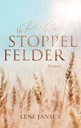In Richtung Stoppelfelder Cover des Buches In Richtung Stoppelfelder (ISBN: B09L71VWKC)