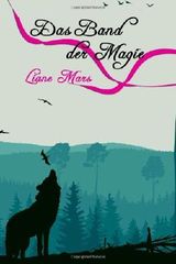 Das Band der Magie Cover des Buches Das Band der Magie (ISBN: 9781495916137)