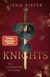 Knights – Ein gnadenloses Schicksal Cover des Buches Knights – Ein gnadenloses Schicksal (ISBN: 9783570317419)