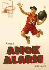 Amokalarm Cover des Buches Amokalarm (ISBN: 9783695197149)