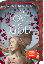 To Love a God Cover des Buches To Love a God (ISBN: 9783737344043)