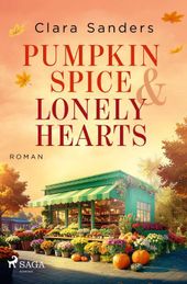 Pumpkin Spice & Lonely Hearts Cover des Buches Pumpkin Spice & Lonely Hearts (ISBN: 9783987501029)