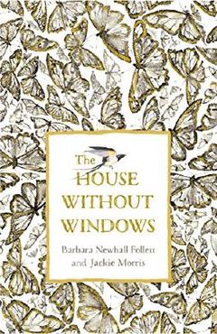 the house without windows barbara newhall follett the house without windows barbara newhall follett