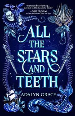 all the stars and teeth adalyn grace