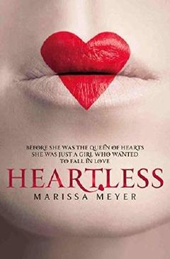heartless marissa meyer hardcover heartless marissa meyer hardcover