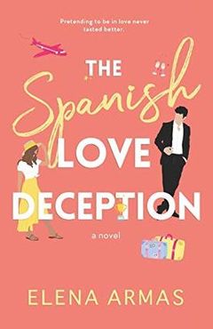 the spanish love deception a novel