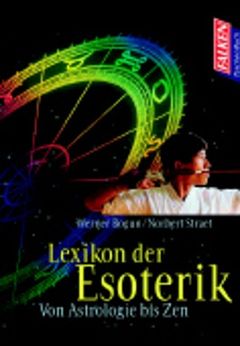 Lexikon Der Esoterik: Von Astrologie Bis Zen Von Werner Bogun Bei ...