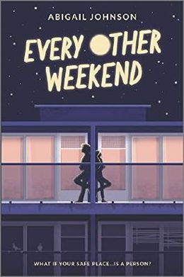 Every Other Weekend by Abigail Johnson Every Other Weekend by Abigail Johnson