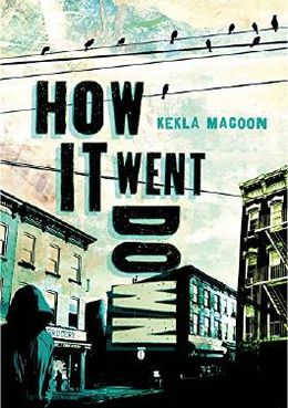 How It Went Down by Kekla Magoon