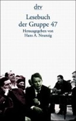 Lesebuch Der Gruppe 47: ( Tb) Von Hans A. Neunzig Bei LovelyBooks