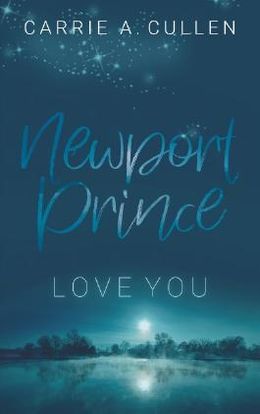 https://sparklesandherbooks.blogspot.com/2019/10/carrie-cullen-newport-prince-love-you.html