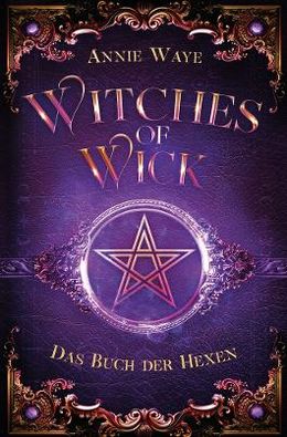Witches of Wick - Reihe von Annie Waye 9783754629307_1664619007000_xxl
