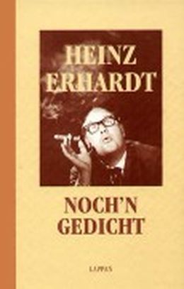 Heinz Erhardt - Noch’n Gedicht: Zeitloser Humor vom Feinsten